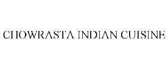 CHOWRASTA INDIAN CUISINE