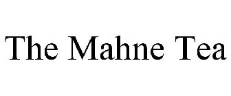 THE MAHNE TEA