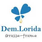 DEM.LORIDA GRASSE-FRANCE