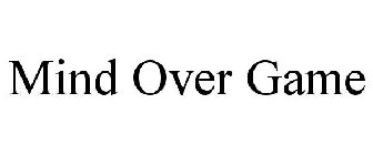 MIND OVER GAME
