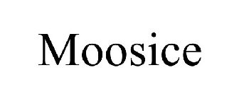 MOOSICE