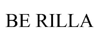 BE RILLA