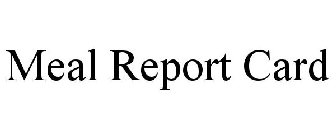 MEAL REPORT CARD