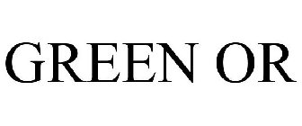 GREEN OR
