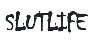 SLUTLIFE