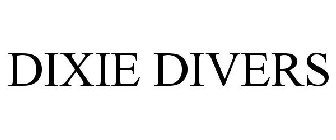 DIXIE DIVERS