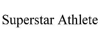 SUPERSTAR ATHLETE