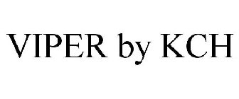 VIPER BY KCH