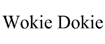 WOKIE DOKIE