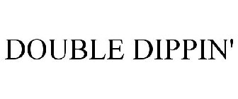 DOUBLE DIPPIN'