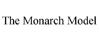 THE MONARCH MODEL