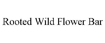 ROOTED WILD FLOWER BAR