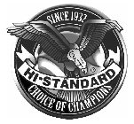 SINCE 1932 HI-STANDARD CHOICE OF CHAMPIONS