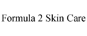 FORMULA 2 SKIN CARE