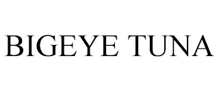BIGEYE TUNA