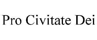 PRO CIVITATE DEI
