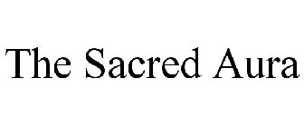 THE SACRED AURA