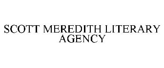 SCOTT MEREDITH LITERARY AGENCY