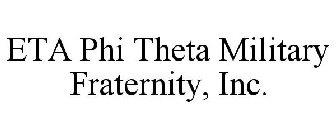 ETA PHI THETA MILITARY FRATERNITY, INC.