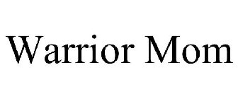 WARRIOR MOM