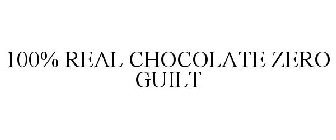 100% REAL CHOCOLATE ZERO GUILT