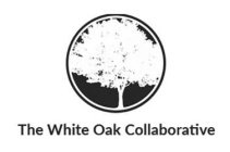 THE WHITE OAK COLLABORATIVE