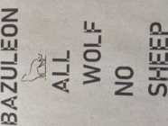BAZULEON ALL WOLF NO SHEEP