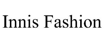 INNIS FASHION