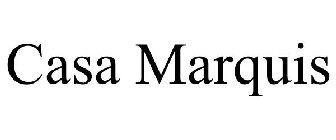 CASA MARQUIS