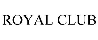 ROYAL CLUB