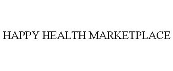 HAPPY HEALTH MARKETPLACE