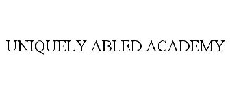 UNIQUELY ABLED ACADEMY