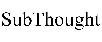 SUBTHOUGHT