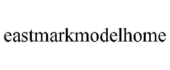EASTMARKMODELHOME