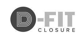 D-FIT CLOSURE