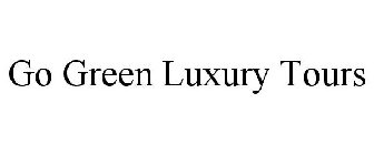 GO GREEN LUXURY TOURS