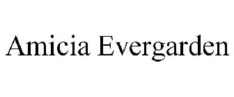 AMICIA EVERGARDEN