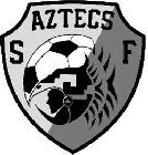 AZTECS S F