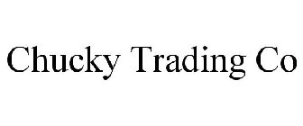 CHUCKY TRADING CO