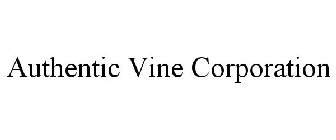 AUTHENTIC VINE CORPORATION