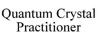 QUANTUM CRYSTAL PRACTITIONER