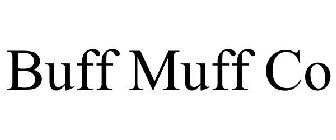 BUFF MUFF CO