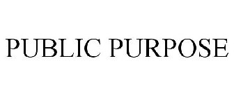 PUBLIC PURPOSE