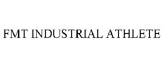 FMT INDUSTRIAL ATHLETE