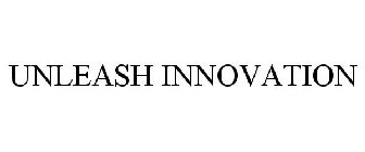 UNLEASH INNOVATION