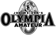 JOE WEIDER'S OLYMPIA AMATEUR