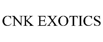 CNK EXOTICS