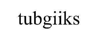 TUBGIIKS