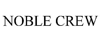 NOBLE CREW