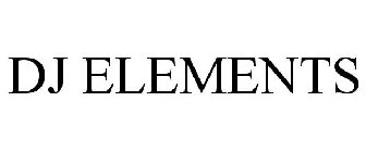 DJ ELEMENTS